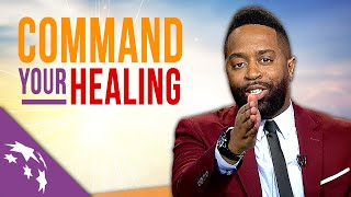 Hakeem Collins Teaches How To Command Your Healing!
