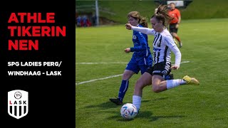 Torparade | SPG Ladies Perg/Windhaag - LASK  | OÖ Cup | Viertelfinale