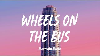 Melanie Martinez - Wheels On the Bus (Lyrics)