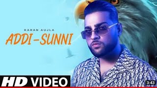 Addi Sunni : Karan Aujla (Official Video) Karan Aujla New Song | New Punjabi Song 2021 | Adi Sunni