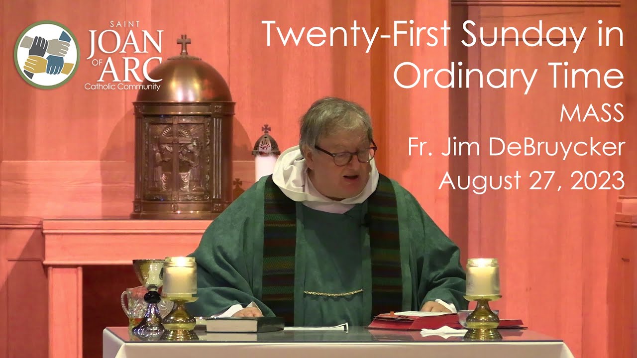 Twenty-First Sunday In Ordinary Time - Fr. Jim DeBruycker - YouTube