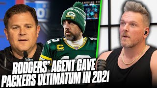 Aaron Rodgers Agent Gave Packers Ultimatum: Not Firing GM Lead To Rodgers Leaving | Pat McAfee React