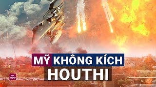 Mỹ không kích cơ sở chỉ huy quân sự của Houthi ở Yemen, leo thang căng thẳng ở Biển Đỏ | VTC Now