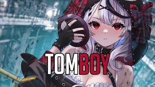 「Nightcore」 Tomboy - Destiny Rogers ♡ (Lyrics)