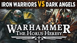 Iron Warriors vs Dark Angels Horus Heresy Battle Report