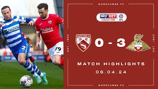 Highlights | Morecambe 0 Doncaster Rovers 3