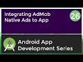 Android Application Development Tutorial for Beginners - #26 | 2017 | Integrating AdMob Native