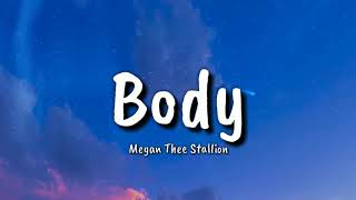 Body - "Megan Thee Stallion" (Lyrics)