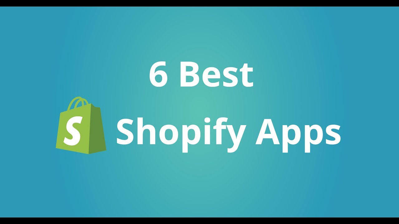 6 Best Shopify Apps To Boost Conversion & Sales - YouTube