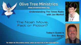 The Noah Movie, Fact or Fiction?
