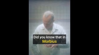 Did You Know That For MORBIUS