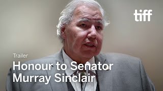 HONOUR TO SENATOR MURRAY SINCLAIR Trailer | Canada's Top Ten 2021 | TIFF 2021