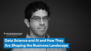 Data Science and AI and How They Are Shaping the Business Landscape