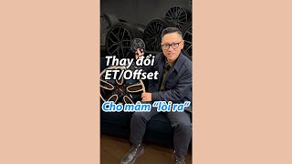 Giải pháp thay đổi ET/Offset cho mâm | Mamxedo.vn