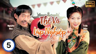 [LIVE] Phim TVB Thế Võ Lập Nghiệp (Drunken Angels) 5/20 | Nguyên Hoa, Trần Diệu Anh | 1997