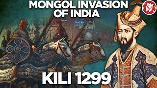 Mongol Invasion of India - Battle of Kili 1299 DOCUMENTARY
