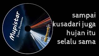 MUPISTAR - DALAM PERJALANAN [JALAL AHMAD] VIDEO LIRIK