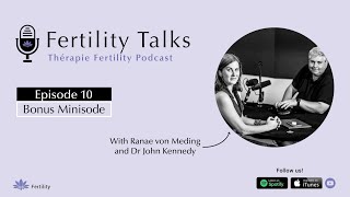 Fertility Talks | Episode 10 | Bonus Minisode