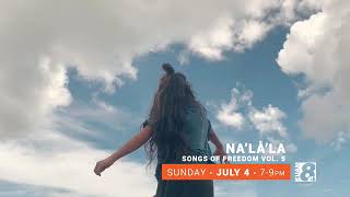 Na'lå'la' Songs of Freedom Vol 5 Ad