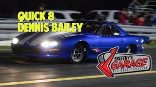 JJ da Boss Dennis Bailey Quick 8|Sketchy's Garage