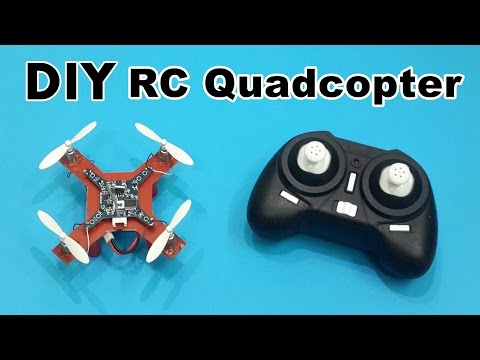 How to Make a Mini RC Quadcopter at Home - DIY Tutorials How to Make a Mini RC Quadcopter at Home - DIY Tutorials
