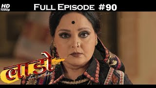 Laado - 9th March 2018 - लाडो - Full Episode