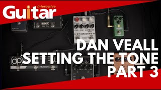 Dan Veall | Setting The Tone - Part Three | Drives And Blending