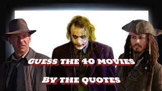 GUESS THE MOVIE BY THE QUOTE