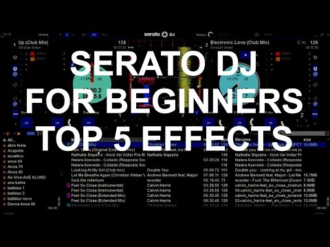 Serato DJ For Beginners - Top 5 Serato DJ Effects Serato DJ For Beginners - Top 5 Serato DJ Effects