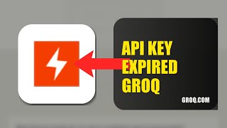 How To Fix API Key Expired On Groq 2026 (QUICK FIX)