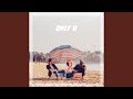 Only U