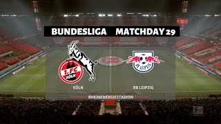 FC KOLN VS RB LEIPZIG(2nd June 2020) - (Matchday 29 PREDICTION) - Full Match Gameplay
