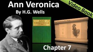 Chapter 07 - Ann Veronica by H. G. Wells - Ideals and a Reality
