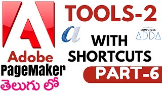 Adobe Page maker in Telugu 06 (Tools-2 with Shortcuts) (www.computersadda.com)