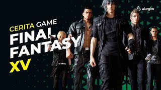 Alur  Cerita Final Fantasy XV - EP45