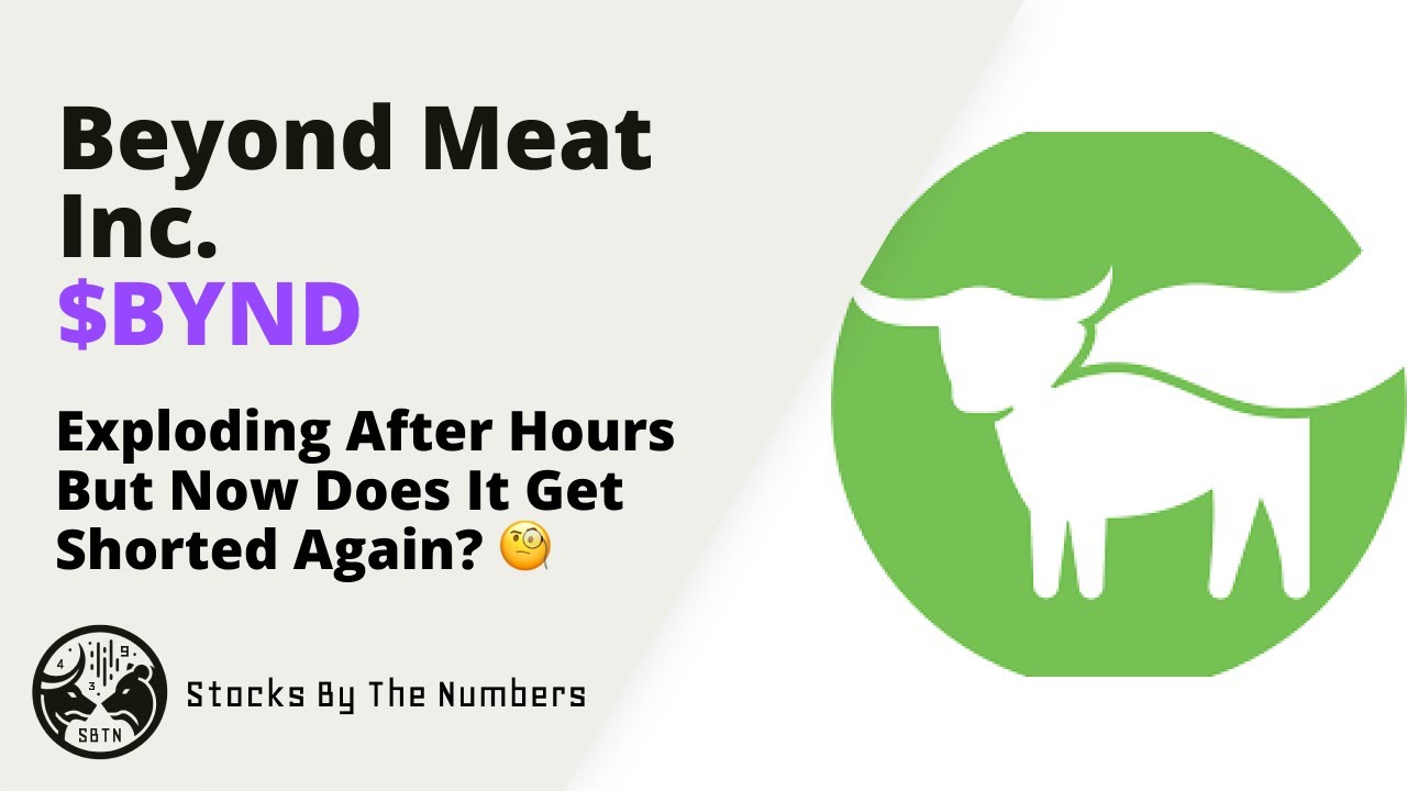 Earnings Update On Beyond Meat Inc Stock ($BYND) - Rallied Over 100% ...