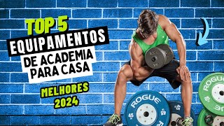 [SÓ OS MELHORES] Top 5 Equipamentos de Academia para Treinar em Casa 2024