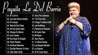 Paquita La Del Barrio - Las mejores canciones de Paquita La Del Barrio