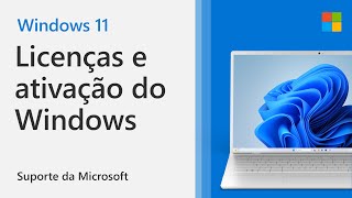 Noções básicas sobre licenças e ativação do Windows | Microsoft