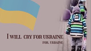 [자작곡] I'll cry for Ukraineㅣ vocal 손동현