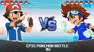 ASH (POKEMON) VS TAI (DIGIMON) - #6 EPIC POKEMON BATTLE