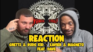 Musically Mental - GHETTS \u0026 RUDE KID | XAVIER \u0026 MAGNETO FEAT. DAVE | REACTION