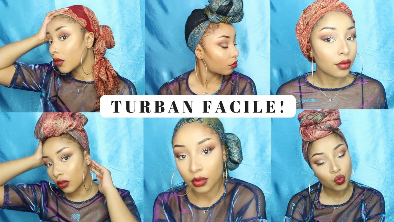 TUTO DE MES STYLES PREFÉRÉS DE TURBAN ( FACILE ! ) - YouTube