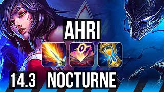 AHRI vs NOCTURNE (MID) | 6/0/7, 2300+ games, Dominating | NA Grandmaster | 14.3