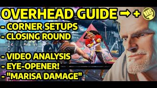 GUILE GUIDE: OVERHEAD GUIDE F+MP! / SETUPS, VIDEO ANALYSIS \u0026 MASSIVE DAMAGE!