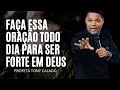 Faça Essa Oração Todo Dia E Verás | Tony Calado devocional