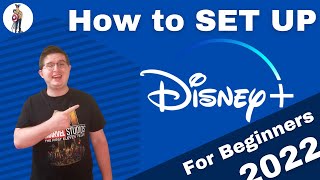 How to Set Up Disney Plus for Beginners 2022