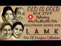 सदाबहार Old is Gold Non Stop SongsEvergreen  Lata Mangeshkar Asha Bhosle Mukesh  Kishor Kumar