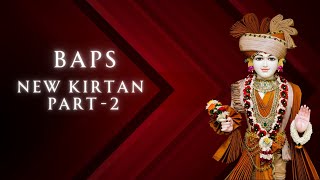 New Baps Kirtan Non Stop 2024 (Part 2)