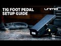 How To Set Up & Use A UNIMIG TIG Foot Pedal